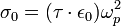  \sigma_0=(\tau\cdot\epsilon_0)\omega_p^2