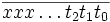 \overline{x x x \ldots t_{2} t_{1} t_{0}}