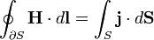 \oint_{\partial S} \mathbf{H} \cdot d\mathbf{l} = \int_S \mathbf{j} \cdot d\mathbf{S}