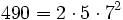 490 = 2 \cdot  5 \cdot  7^2