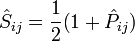 \hat S_{ij} = \frac{1}{2} \big(1+ \hat P_{ij} \big) 