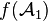 f(\mathcal{A}_1)