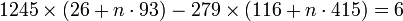 1245\times (26 + n\cdot 93) - 279 \times (116 + n\cdot 415) = 6