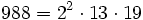  988 = 2^2 \cdot  13 \cdot  19