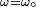 \scriptstyle{\omega=\omega_\circ}