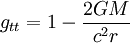 g_{tt}=1-\frac{2GM}{c^2r}