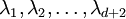\lambda_1,\lambda_2,\dots,\lambda_{d+2}