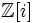 \mathbb{Z}[i]\,