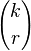 {k \choose r}