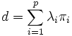 d=\sum_{i=1}^p \lambda_i \pi_i