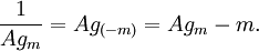 \frac1{Ag_m} = Ag_{(-m)} = Ag_m - m. 