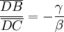  \frac{\overline{DB}}{\overline{DC}}= - \frac{\gamma}{\beta} 