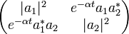 \begin{pmatrix} |a_1|^2 & e^{-\alpha t} a_1 a_2^* \\ e^{-\alpha t} a_1^* a_2 & |a_2|^2 \end{pmatrix}