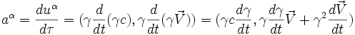 a^\alpha=\frac{du^\alpha}{d\tau}=({\gamma}\frac{d}{dt}({\gamma}c),{\gamma}\frac{d}{dt}({\gamma}\vec{V}))=({\gamma}c\frac{d\gamma}{dt},{\gamma}\frac{d\gamma}{dt}\vec{V}+\gamma^2\frac{d\vec{V}}{dt})