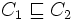 C_1 \sqsubseteq C_2