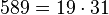 589 = 19 \cdot  31