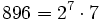 896=2^7 \cdot  7