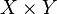X\times Y