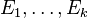 E_1, \dots, E_k
