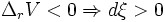\Delta_r V < 0 \Rightarrow d\xi  width=