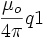 \frac{\mu_o}{4 \pi }q1