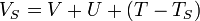\,\! V_{S} = V + U + (T - T_{S})