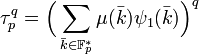 \tau_p^q=\Big (\sum_{\bar k \in \mathbb F_p^*} \mu(\bar k) \psi_1(\bar k)\Big)^q \; 