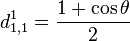 d_{1,1}^{1} = \frac{1+\cos \theta}{2}