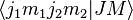 \langle j_1m_1j_2m_2|JM\rangle