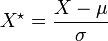 X^\star = \frac{X - \mu}{\sigma}