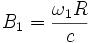 B_1=\frac{\omega_1R}{c}