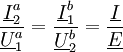 \frac{\underline{I}_2^a}{\underline{U}_1^a} = \frac{\underline{I}_1^b}{\underline{U}_2^b} = \frac{\underline{I}}{\underline{E}}