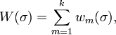 W(\sigma)=\sum_{m=1}^k w_{m}(\sigma),