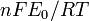 nFE_{0^{ }}/RT