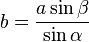 b = \frac{a\sin\beta}{\sin\alpha}