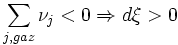 \sum_{j,gaz}\nu_j < 0 \Rightarrow d\xi  width=