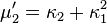 \mu'_2=\kappa_2+\kappa_1^2\,