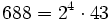 688 =2^4 \cdot  43