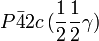 P\bar{4}2c\,(\frac{1}{2}\frac{1}{2}\gamma)