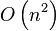O \left( n^2 \right)