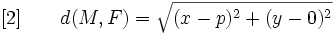 (lien) \qquad d(M,F) = \sqrt{ (x-p)^2 + (y-0)^2 }