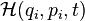 \mathcal{H} (q_i, p_i, t)