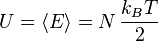 U = \langle E \rangle = N\,\frac{k_B T}{2}