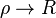 \rho\rightarrow R
