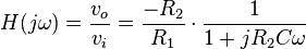  H(j \omega) = \frac{v_o}{v_i} = \frac{-R_2}{R_1} \cdot \frac {1}{1+jR_2C\omega}