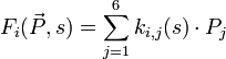  F_i(\vec P,s) = \sum_{j=1}^6 k_{i,j}(s) \cdot P_j 