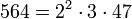 564 = 2^2 \cdot  3 \cdot  47