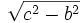 \sqrt{c^2-b^2}
