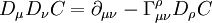 D_\mu D_\nu C = \partial_{\mu\nu} - \Gamma^\rho_{\mu\nu} D_\rho C