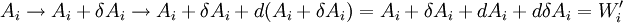 \ A_i \to A_i+ \delta A_i \to A_i+ \delta A_i+ d(A_i+ \delta A_i) = A_i+\delta A_i +dA_i+ d \delta A_i = W'_i